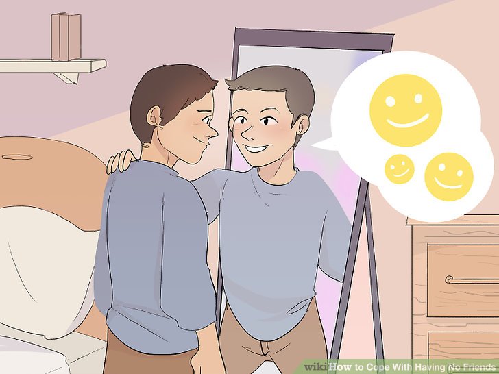 aid60392-v4-728px-Cope-With-Having-No-Friends-Step-1-Version-5